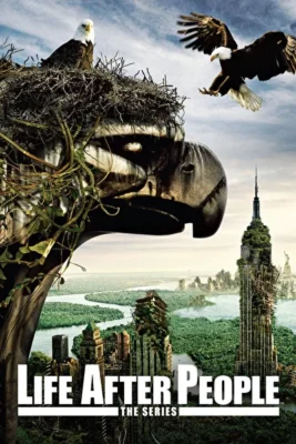Смотреть Жизнь после людей (2009) онлайн в хорошем качестве 720-1080 HD, бесплатно на русском языке